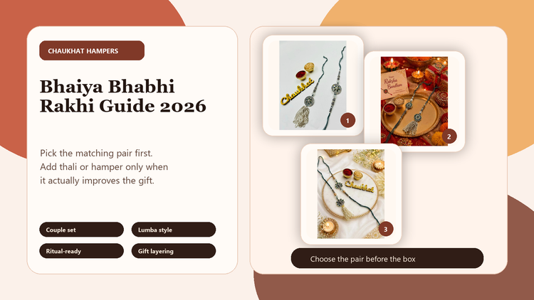Bhaiya Bhabhi Rakhi Guide 2026: The Matching Pair That Makes the Whole Gift Feel Thoughtful